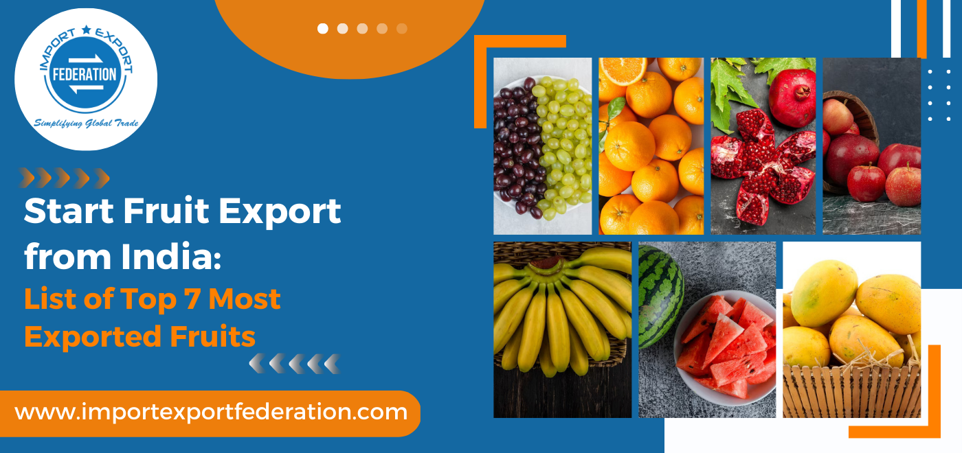 Start A Successful Fruit Export From India With Top 7 Fruits