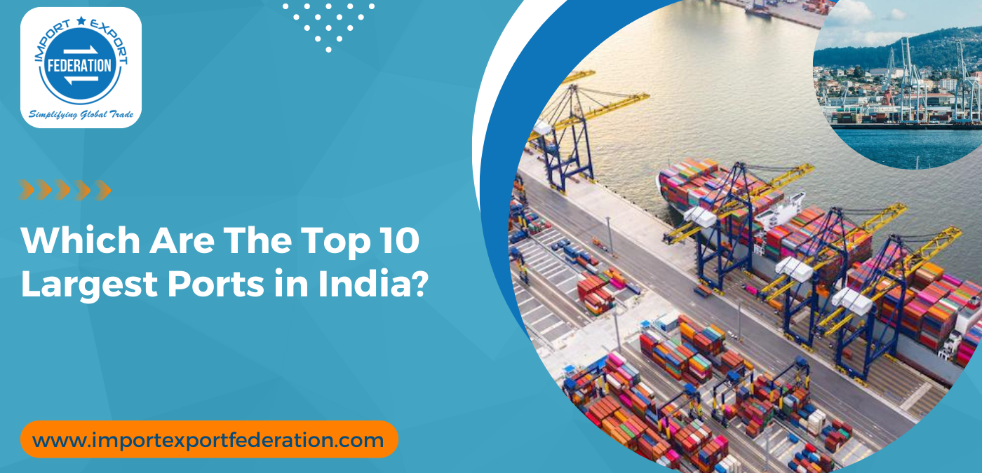 Which Are The Top 10 Largest Ports in India?