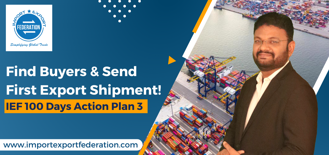 Find Buyers & Send First Export Shipment! IEF 100 Days Action Plan 3
